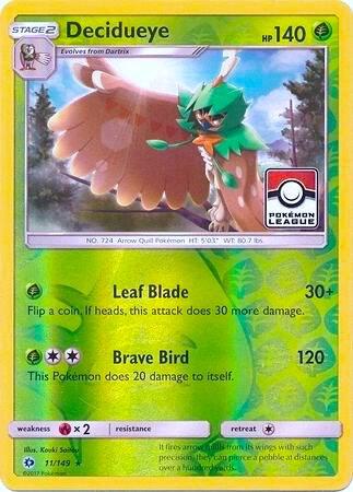 Decidueye - 11/149 (Pokemon League) - League & Championship Cards