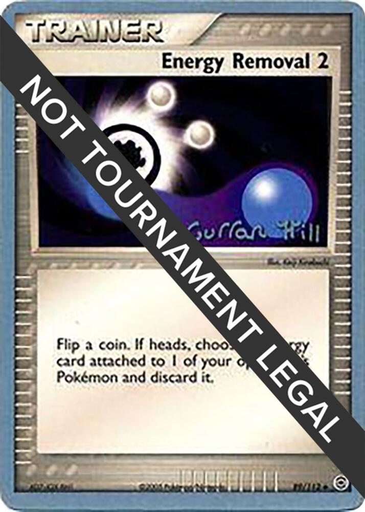 Energy Removal 2 - 2005 (Curran Hill) - World Championship Decks