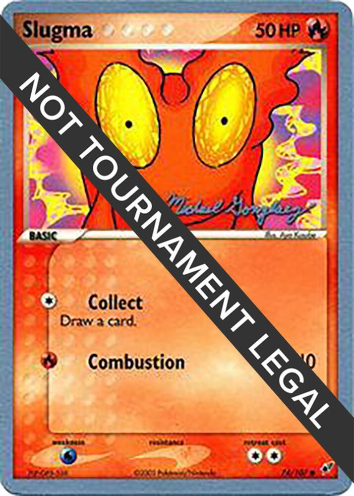 Slugma - 2005 (Michael Gonzalez) - World Championship Decks