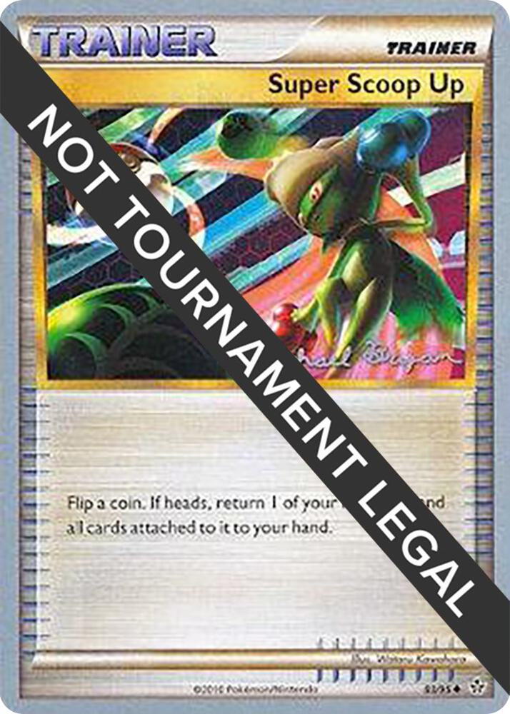 Super Scoop Up - 2010 (Mychael Bryan) - World Championship Decks